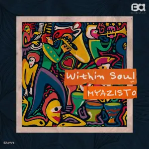Myazisto – Within Soul