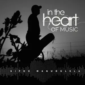 Sipho Magudulela – In The Heart Of Music