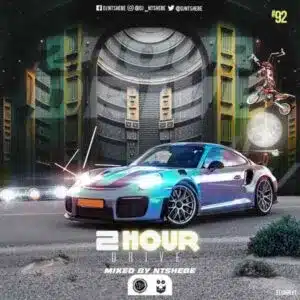 DJ Ntshebe – 2 Hour Drive Episode 92 Mix [Mp3] DJ Ntshebe – 2 Hour Drive Episode 92 Mix [Mp3]