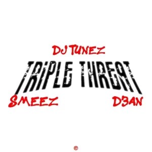 DJ Tunez, Lady Du, Smeez & D3an – Shaka Zulu (Triple Threat)