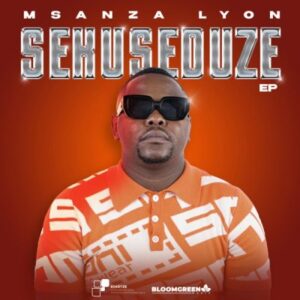 Msanza Lyon – Hamba ft Sole TK Afrika, Andilemadylezar & Teekey Starts