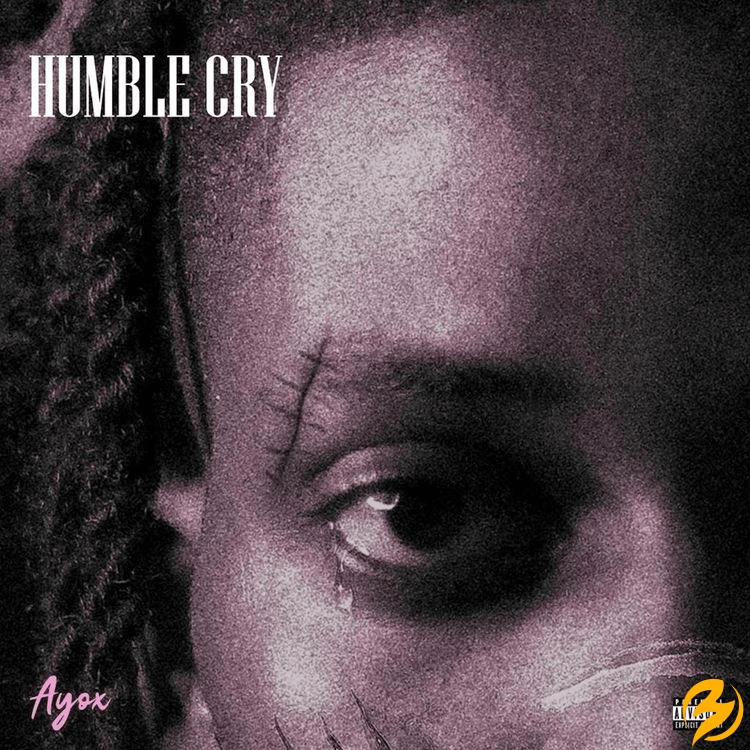 Ayox Humble Cry Mp3 Download