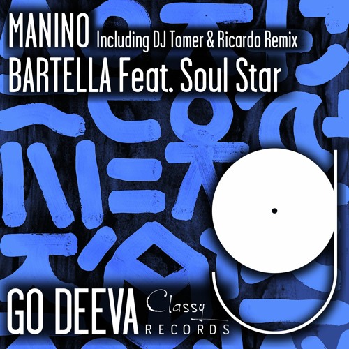 MP3: Bartella Ft. Soul Star – Manino (Original Mix)