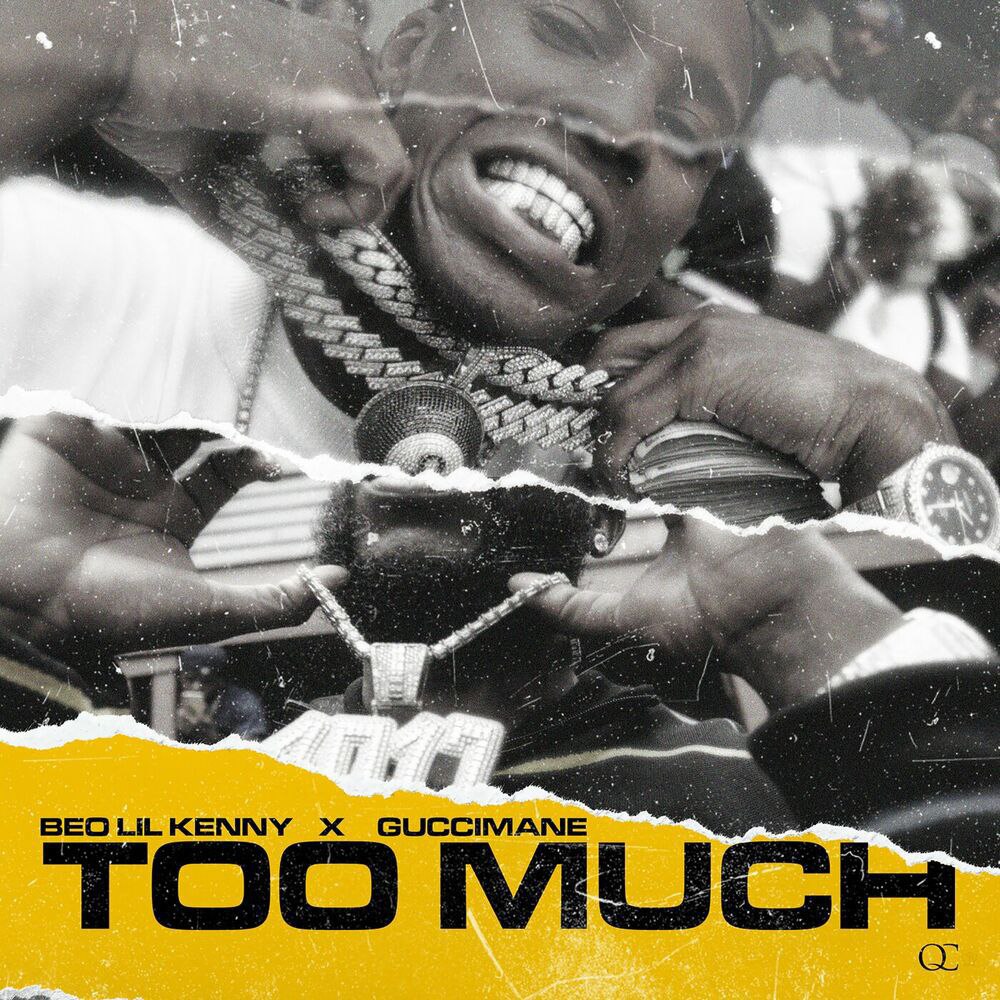MP3: Beo Lil Kenny Ft. Gucci Mane – Too Much