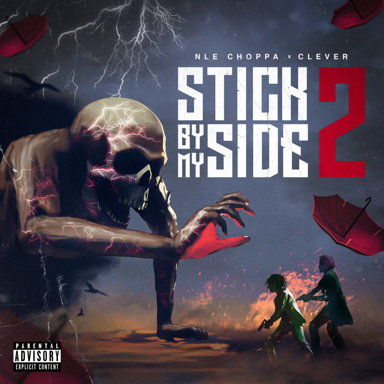 MP3: Clever Ft. NLE Choppa – Stick By My Side 2