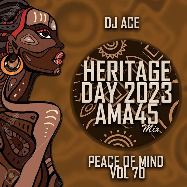 MP3: DJ Ace – Peace of Mind Vol. 70 (Heritage Day 2023 Ama45 Mix)