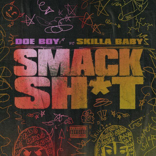 MP3: Doe Boy Ft. Skilla Baby – Smack Sh*t