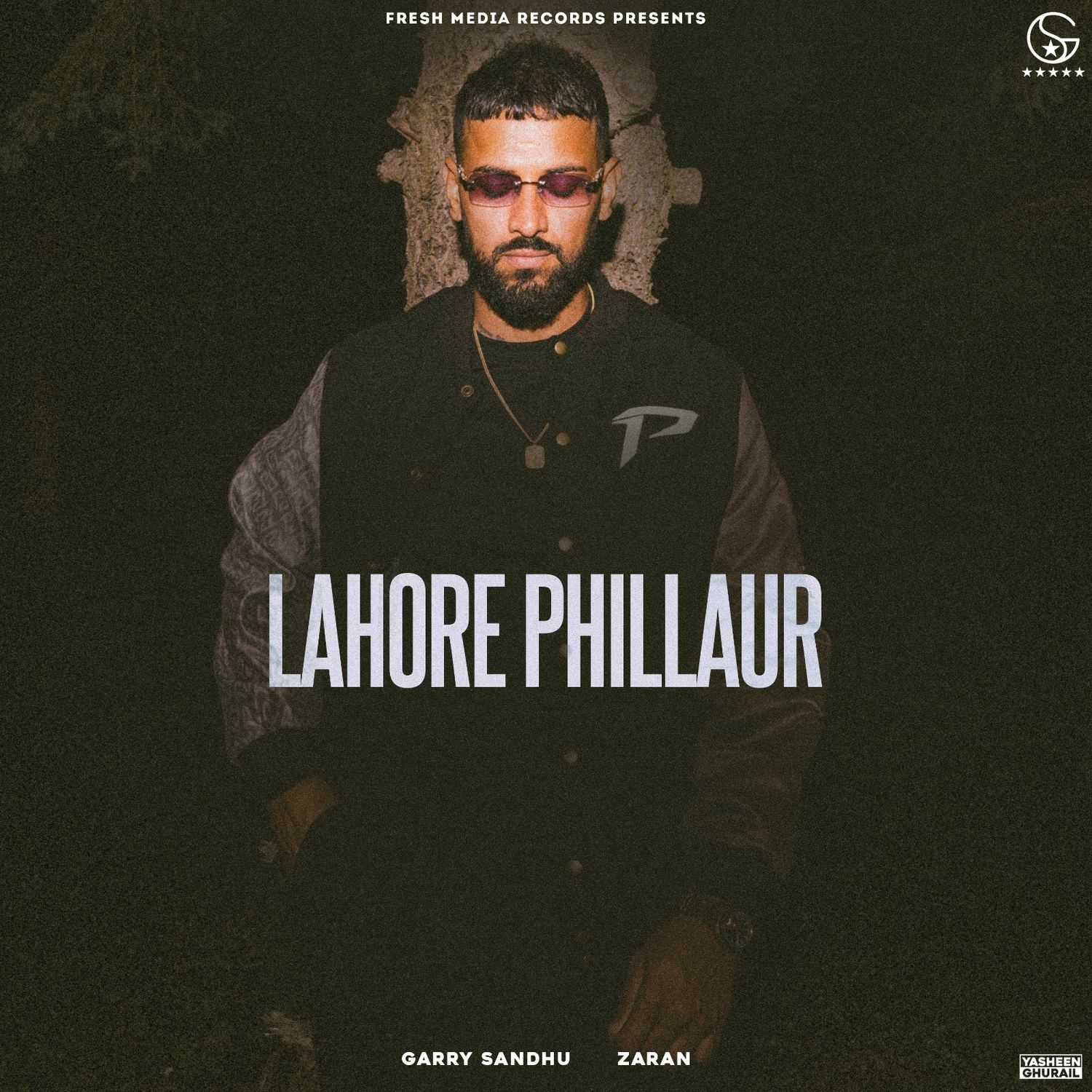 MP3: Garry Sandhu Ft. ZARAN – Lahore Phillaur