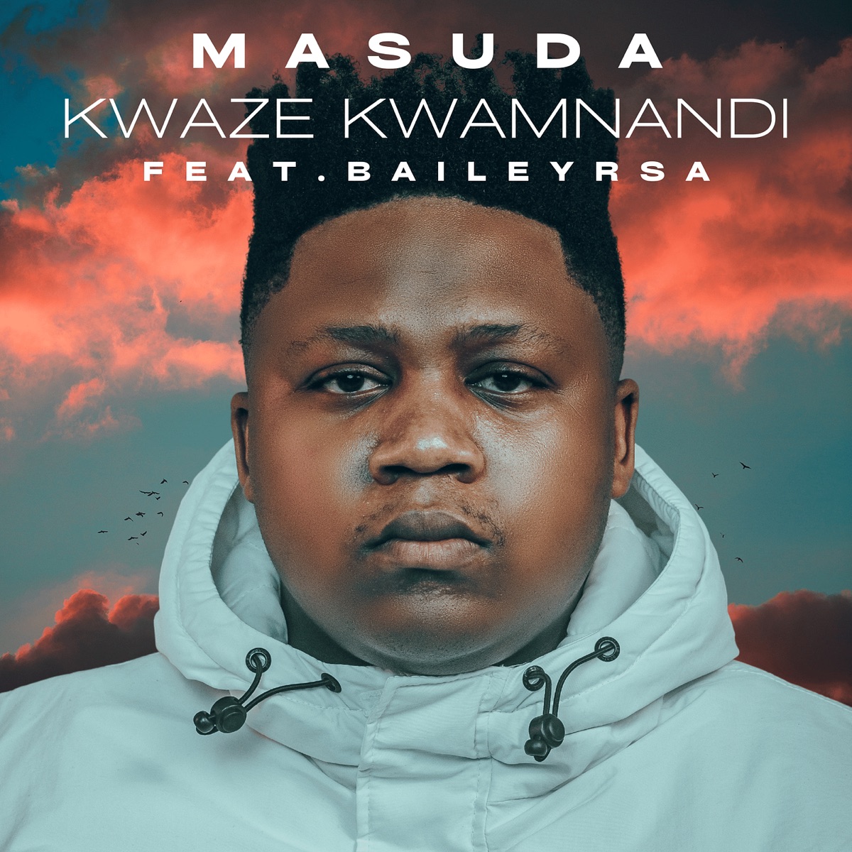 MP3: Masuda Ft. BaileyRSA – Kwaze Kwamnandi