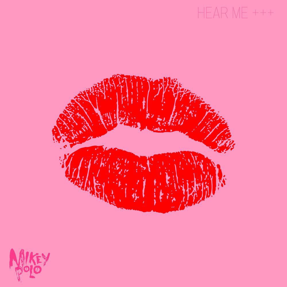 MP3: Mikey Polo – Hear Me +++