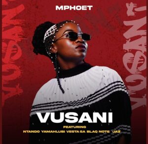 MP3: Mphoet – Vusani