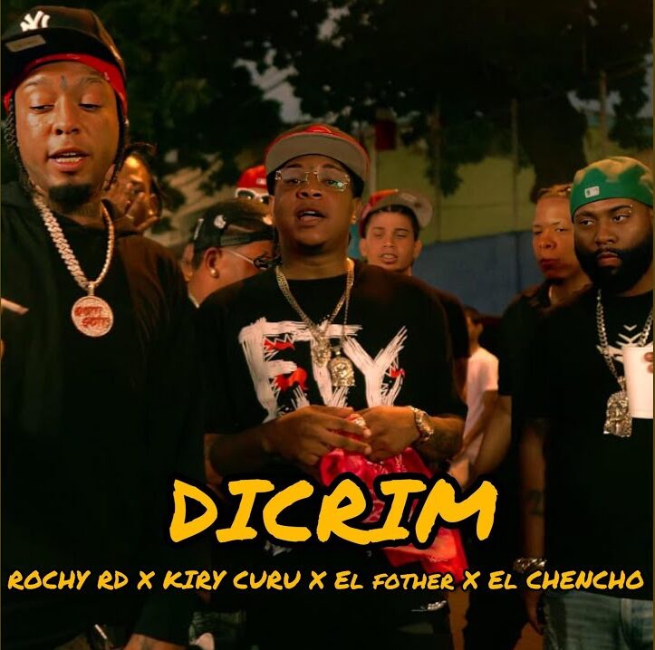 MP3: Rochy RD Ft. Kiry Curu, El Fother & El Chencho – Dicrim (Remix)