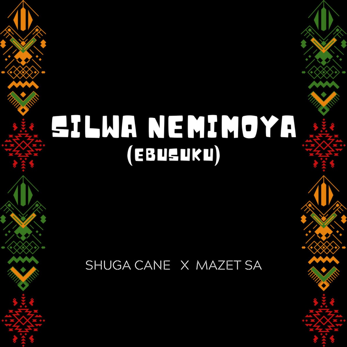 MP3: Shuga Cane Ft. Mazet SA – Silwa Nemimoya