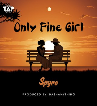 MP3: Spyro – Only Fine Girl