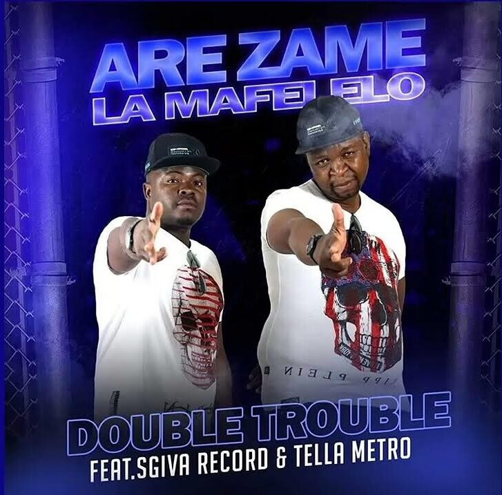 MP3: The Double Trouble Ft. Tella Metro & Sgiva Record – Are Zame Lamafelelo