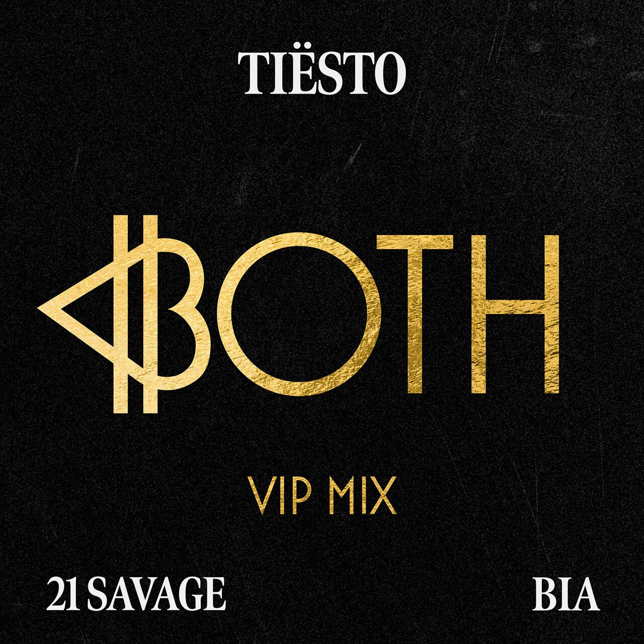 MP3: Tiësto Ft. 21 Savage – BOTH [Tiësto’s VIP Mix]