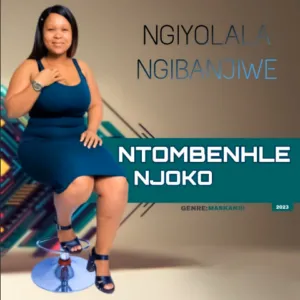 MP3: Ntombenhle Njoko – Ngiyolala ngibanjiwe