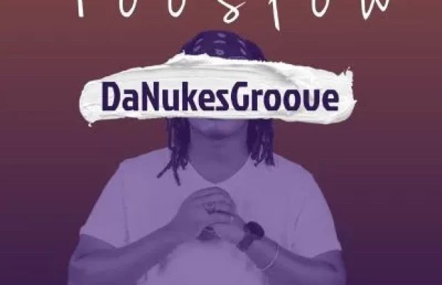 MP3: DaNukes Groove Ft. DJ Obza & Myy Gerald – Too Slow