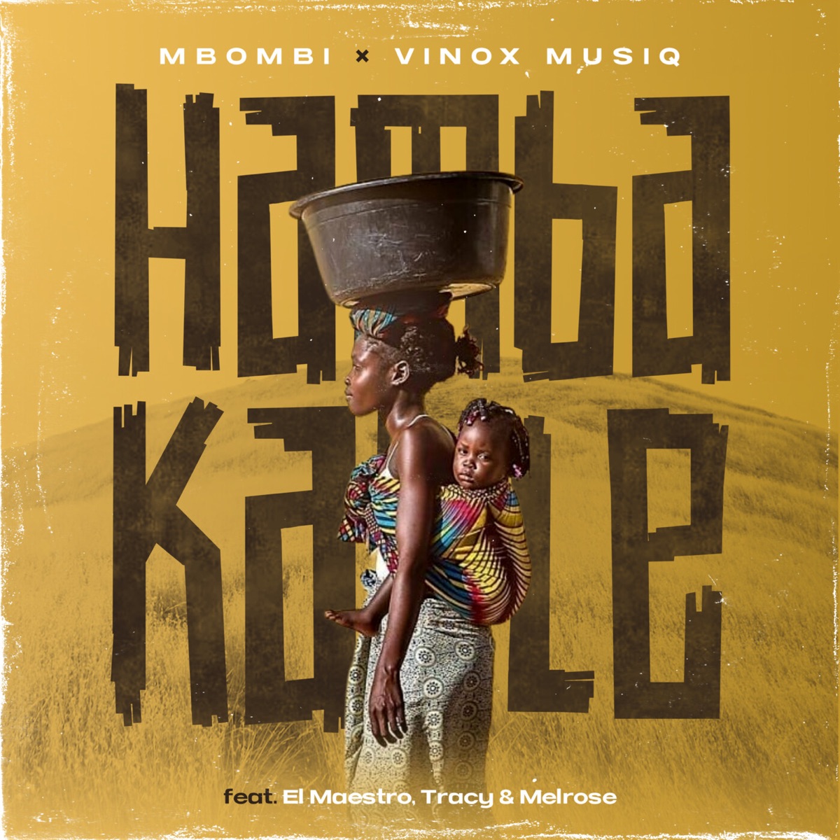 MP3: Mbombi & Vinox Musiq Ft. El Maestro, Tracy, Melrose – Hamba Kahle