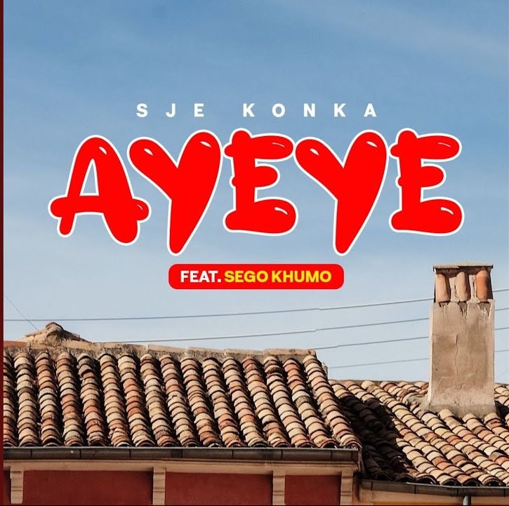 MP3: Sje Konka Ft. Sego Khumo – Ayeye