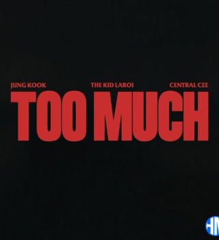 The Kid LAROI – TOO MUCH ft Jung Kook & Central Cee