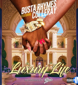 Busta Rhymes – LUXURY LIFE Ft. Coi Leray