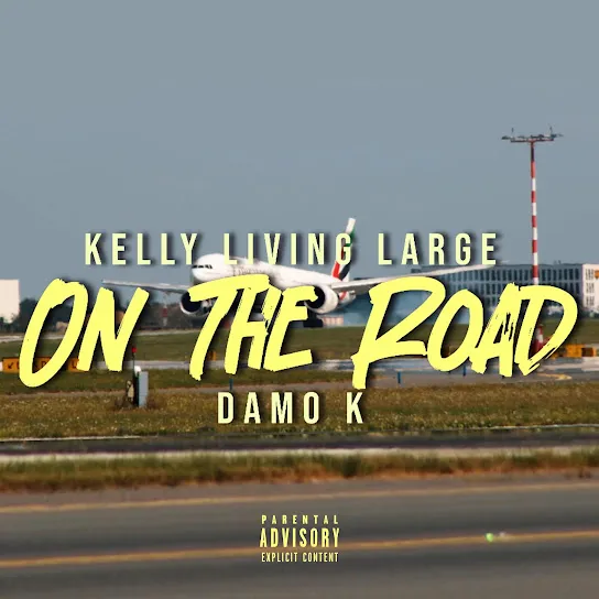 Kellylivinglarge – On The Road Ft. Damo K