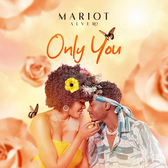 Mariot Alvero – Only You