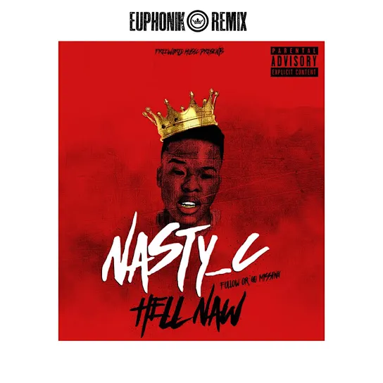 Nasty C – Hell Naw (Remix) ft Emtee