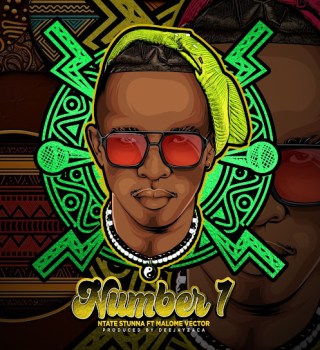 Ntate Stunna – Number 1 ft Malome Vector