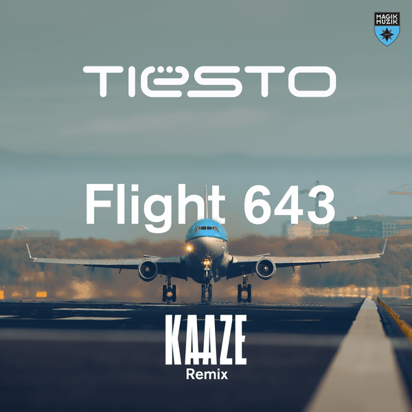 Tiësto – Flight 643 (KAAZE Remix)